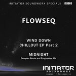 cover: Flowseq - Wind Down Chillout Pt 2 - Midnight