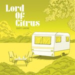 cover: Scott Lavene - Lord Of Citrus