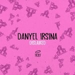 cover: Danyel Irsina - Dislaiked