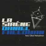 cover: Daniel Freedman|Gilad Hekselman - La Sirene