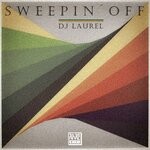 cover: Dj Laurel - Sweepin Off