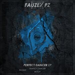 cover: Fauzexpz - Perfect Dancer EP