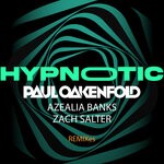 cover: Azealia Banks|Paul Oakenfold|Zach Salter - Hypnotic (Remixes)