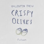 cover: Valentin Treu - Crispy Olives