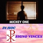 cover: Mickey One - In Hoc Signo Vinces