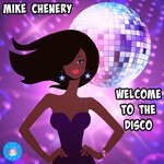 cover: Mike Chenery - Welcome To The Disco