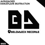 cover: Audiojacked - Dancefloor Destruction