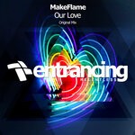 cover: Makeflame - Our Love