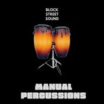 cover: Block Street Sound - Manual Percussions