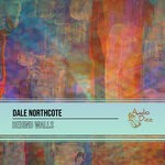 cover: Dale Northcote - Behind Walls