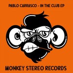 cover: Pablo Carrasco - In The Club EP