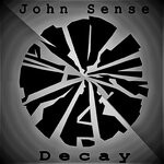 cover: John Sense - Decay EP