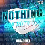 cover: Benaddikt - Nothing Can Ruin Us