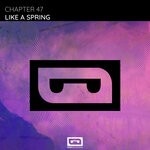 cover: Chapter 47 - Like A Spring (Extended Mix)