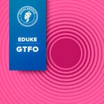 cover: Eduke - GTFO