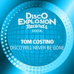 cover: Tom Costino - Disco Will Never Be Gone (Extended Mix)