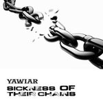 cover: Yawiar - Sickness Of Their Chains