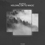 cover: Blufeld - Holding On To Magic