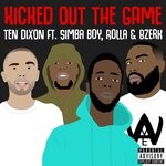 cover: Bzerk|Rolla|Simba Boy|Ten Dixon - Kicked Out The Game (Explicit)