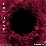 cover: Jo Fanciullo - Low Deep