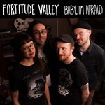 cover: Fortitude Valley - Baby, I'm Afraid