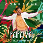 cover: Conkarah - Papaya (Sick Wit It Crew Mix)