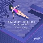 cover: Deep Tone|Nevelskiy|Katya Red - Rainbow Bridge