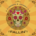 cover: J-mason|Johnny K - Fallin'