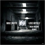 cover: Mike Invito - Lose Myself (Nick Mason Remix)