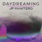 cover: Jp Mantero - Daydreaming