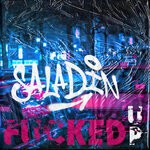 cover: Saladin - Fucked Up (Explicit)