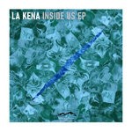 cover: La Kena - Inside Us EP