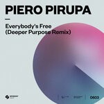 cover: Piero Pirupa - Everybody's Free (To Feel Good) (Deeper Purpose Remix)