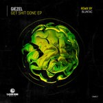 cover: Giezel - Get Shit Done EP