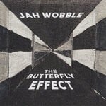 cover: Jah Wobble - The Butterfly Effect