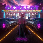 cover: Smash Mouth|Timmy Trumpet - Camelot