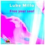 cover: Luke Milla - Free Your Soul