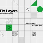 cover: Omer Bar|Omri Guetta - Fix Layers