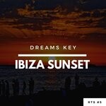 cover: Dreams Key - Ibiza Sunset