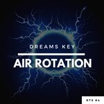 cover: Dreams Key - Air Rotation