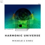 cover: Mikaelo|SINEU - Harmonic Universe