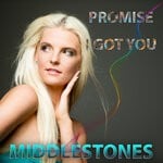 cover: Middlestones - Promise I Got You