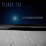 cover: Elysian Underground - Planck Era