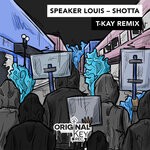 cover: Speaker Louis - Shotta (T-Kay Remix)