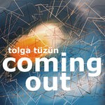 cover: Tolga Tuzun - Coming Out