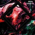 cover: Akute - Collage EP