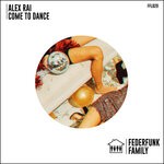 cover: Alex Rai - Come To Dance