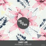 cover: Daisy Lee - Invisible Cables