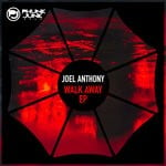 cover: Joel Anthony - Walk Away EP