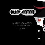 cover: Miguel Campbell|Bubblegum Pop - Lover